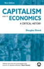 Image for Capitalism and its economics: a critical history