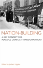 Image for Nation-building: a key concept for peaceful conflict transformation?
