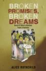 Image for Broken promises, broken dreams: stories of Jewish and Palestinian trauma and resilience