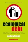 Image for Ecological debt: the health of the planet and the wealth of nations