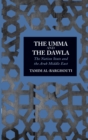 Image for The Umma and the Dawla: the nation state and the Arab Middle East