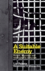 Image for A suitable enemy: racism, migration and Islamophobia in Europe