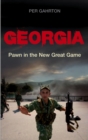 Image for Georgia: pawn in the new great game