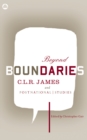 Image for Beyond boundaries: C.L.R. James and postnational studies