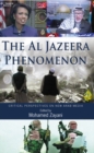 Image for The Al Jazeera phenomenon: critical perspectives on new Arab media