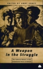 Image for A weapon in the struggle: the cultural history of the Communist Party in Britain