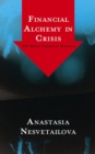 Image for Financial alchemy in crisis: the great liquidity illusion