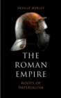 Image for Roman Empire: Roots of Imperialism