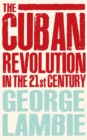 Image for The Cuban revolution in the 21st century