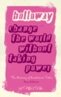 Image for Change the world without taking power