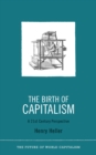 Image for Birth of Capitalism: A 21st Century Perspective