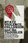 Image for State violence, collusion and the troubles: counter insurgency, government deviance and Northern Ireland