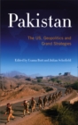 Image for Pakistan: the US, geopolitics and grand strategies