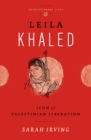 Image for Leila Khaled: icon of Palestinian liberation