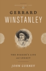 Image for Gerrard Winstanley: the Digger&#39;s life and legacy