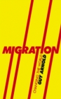 Image for Migration: changing the world