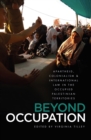 Image for Beyond occupation: apartheid, colonialism and international law in the occupied Palestinian territories