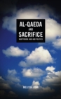Image for Al-Qaeda and sacrifice: martyrdom, war and politics
