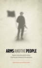 Image for Arms and People: Popular Movements and the Military from the Paris Commune to the Arab Spring