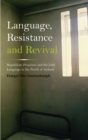 Image for Language, resistance and revival: republican prisoners and the Irish language in the north of Ireland