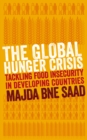 Image for The global hunger crisis: tackling food insecurity in developing countries