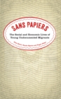Image for Sans papiers: the social and economic lives of young undocumented migrants