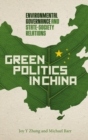 Image for Green politics in China: environmental governance and state-society relations