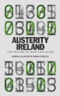 Image for Austerity Ireland: the failure of Irish capitalism