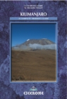Image for Kilimanjaro: a complete trekker&#39;s guide : preparations, practicalities and trekking routes to the &quot;roof of Africa&quot;