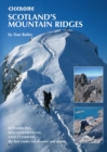 Image for Scotland&#39;s mountain ridges: scrambling, mountaineering and climbing - the best routes for Summer and Winter