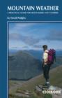 Image for Mountain weather: a practical guide for hillwalkers and climbers in the British Isles