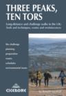 Image for Three Peaks, Ten Tors: Long-distance and Challenge Walks in the Uk : Tools and Techniques, Routes and Reminiscences