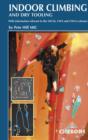 Image for Indoor climbing: technical skills for climbing walls for novices, experts and instructors : with information relevant to the NICAS, CWA and CWLA schemes