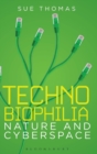 Image for Technobiophilia  : stories, memes and metaphors