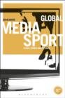 Image for Global media sport  : flows, forms and futures
