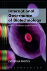 Image for International governance of biotechnology: needs, problems and potential