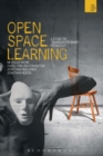 Image for Open-space learning: a study in transdisciplinary pedagogy
