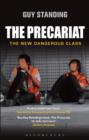 Image for The precariat: the new dangerous class