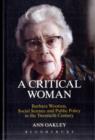 Image for A critical woman  : Barbara Wootton, social science and public policy in the twentieth century
