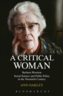 Image for A critical woman: Barbara Wootton, social science and public policy in the twentieth century