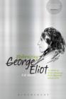 Image for Modernizing George Eliot: the writer as artist, intellectual, proto-modernist, cultural critic