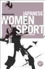Image for Japanese Women and Sport: Beyond Baseball and Sumo