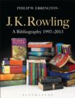 Image for J.K. Rowling: A Bibliography 1997-2013