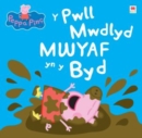 Image for Peppa Pinc: Y Pwll Mwdlyd Mwyaf yn y Byd