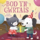 Image for Bod yn Gwrtais / Good Manners