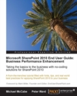 Image for Microsoft SharePoint 2010 end user guide: business performance enhancement : taking the basics to the business with no-coding solutions for SharePoint 2010
