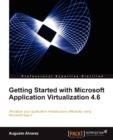 Image for Getting Started with Microsoft Application Virtualization 4.6