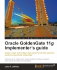 Image for Oracle GoldenGate 11g implementer&#39;s guide