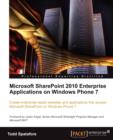 Image for Microsoft SharePoint 2010 Enterprise Applications on Windows Phone 7
