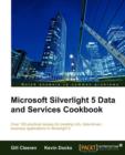 Image for Microsoft Silverlight 5 Data and Services Cookbook